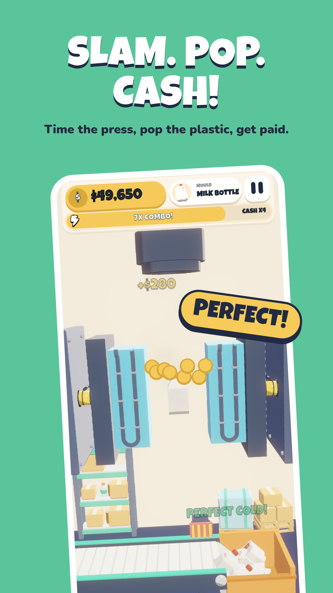 Slam. Pop. Cash! A perfect press